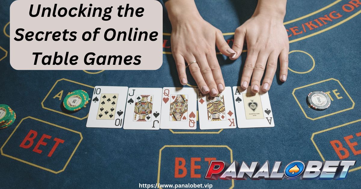 Unlocking the Secrets of Online Table Games