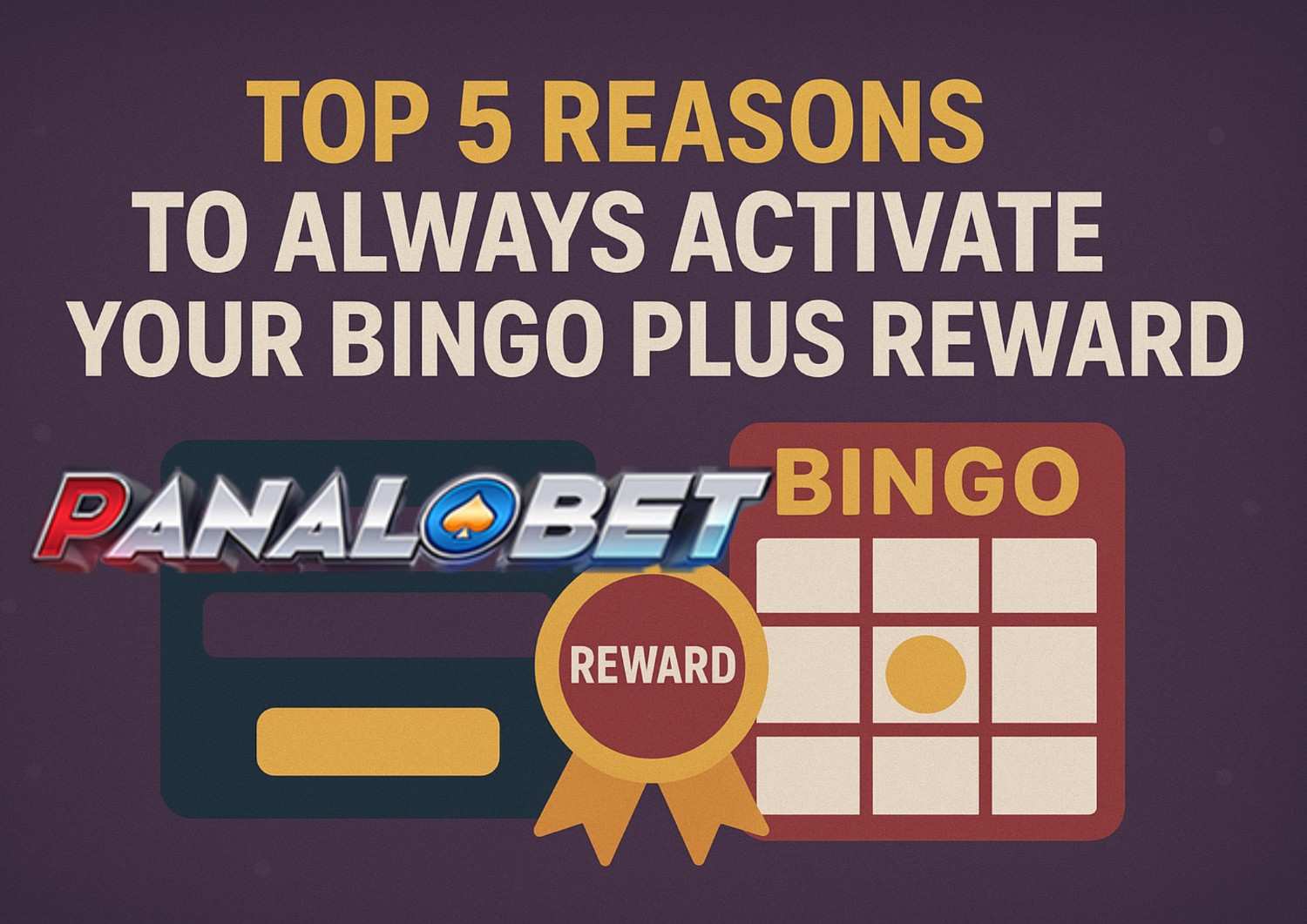 Top-5-Reasons-to-Always-Activate-Your-Bingo-Plus-Reward