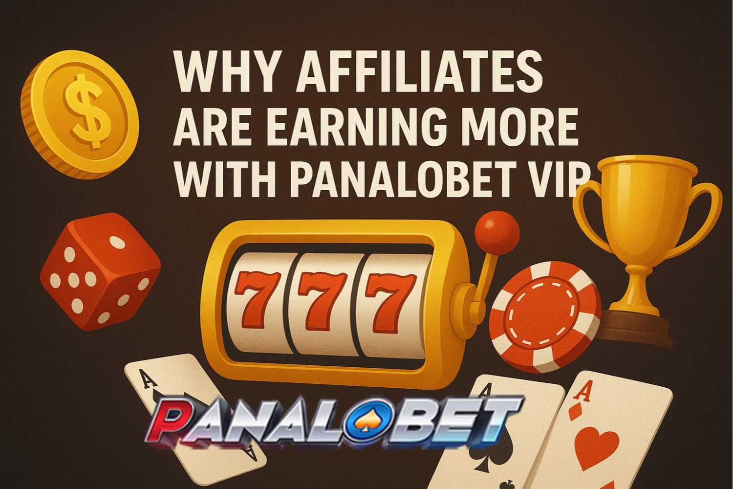 Why-Affiliates-Are-Earning-More-with-Panalobet-VIP