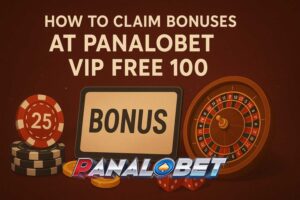 How-to-Claim-Bonuses-at-Panalobet-VIP-Free-100