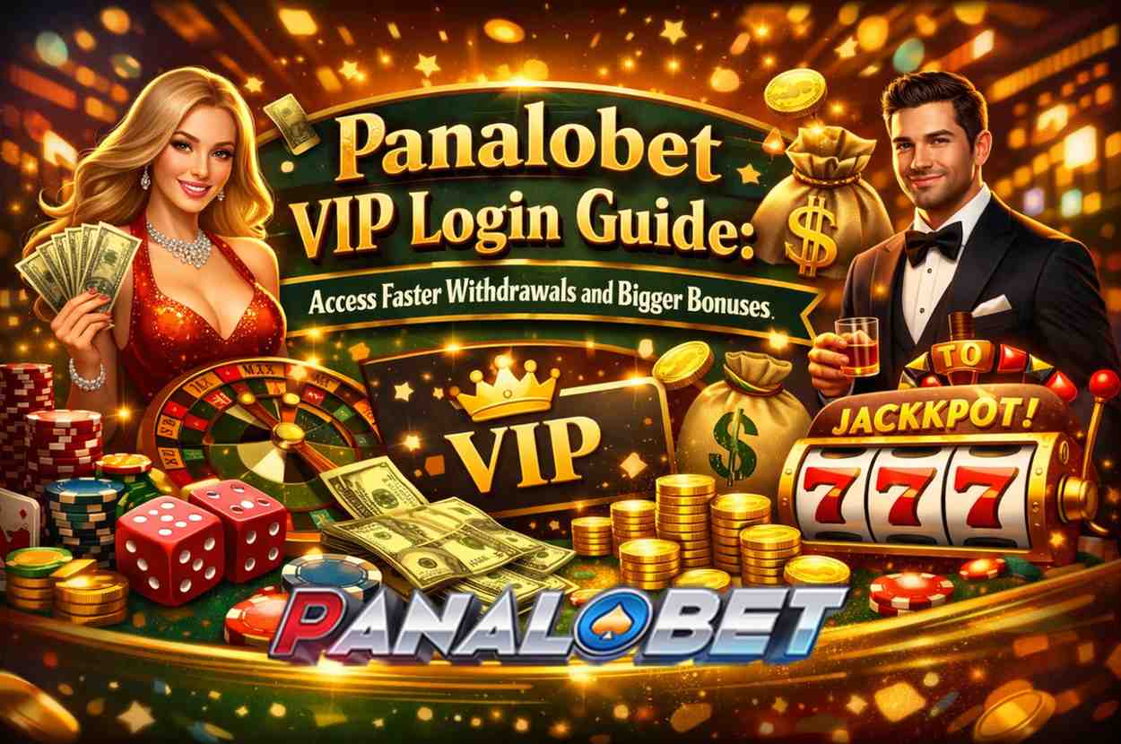 Panalobet-VIP-Login-Guide_-Access-Faster-Withdrawals-and-Bigger-Bonuses