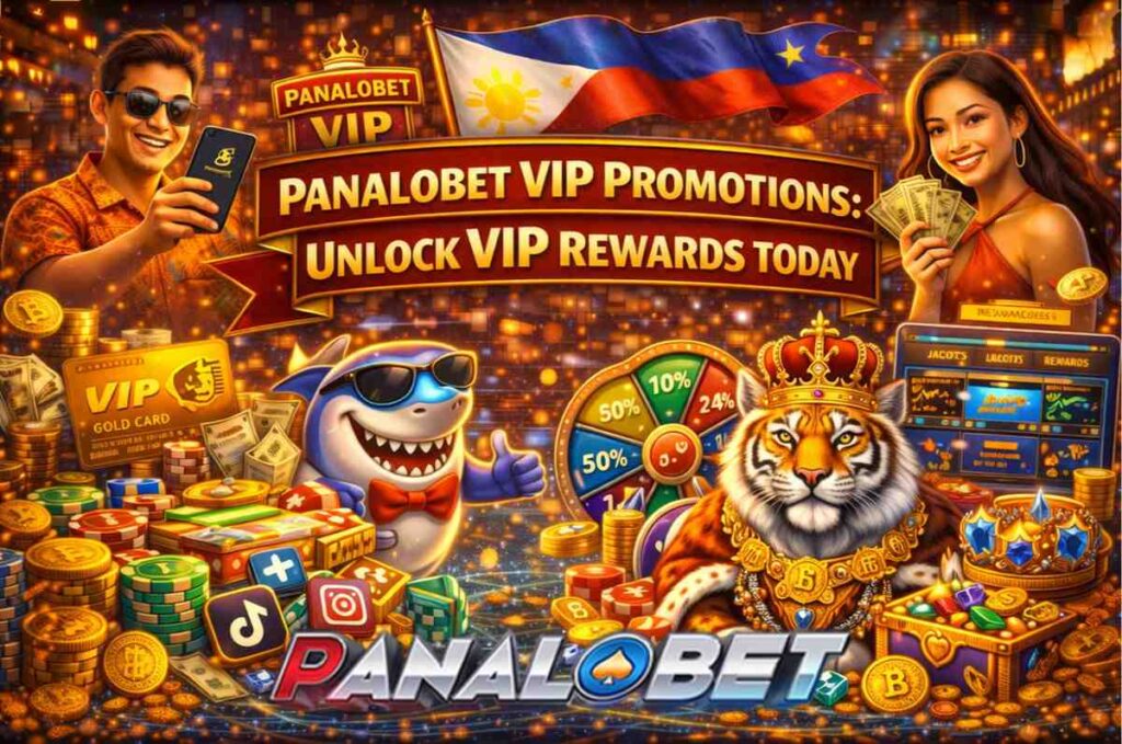 Panalobet VIP Promotions: Unlock VIP Rewards Today
