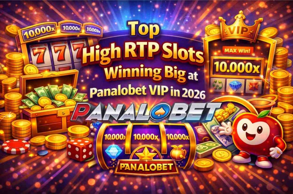 Top-High-RTP-Slots-Winning-Big-at-Panalobet-VIP-in-2026