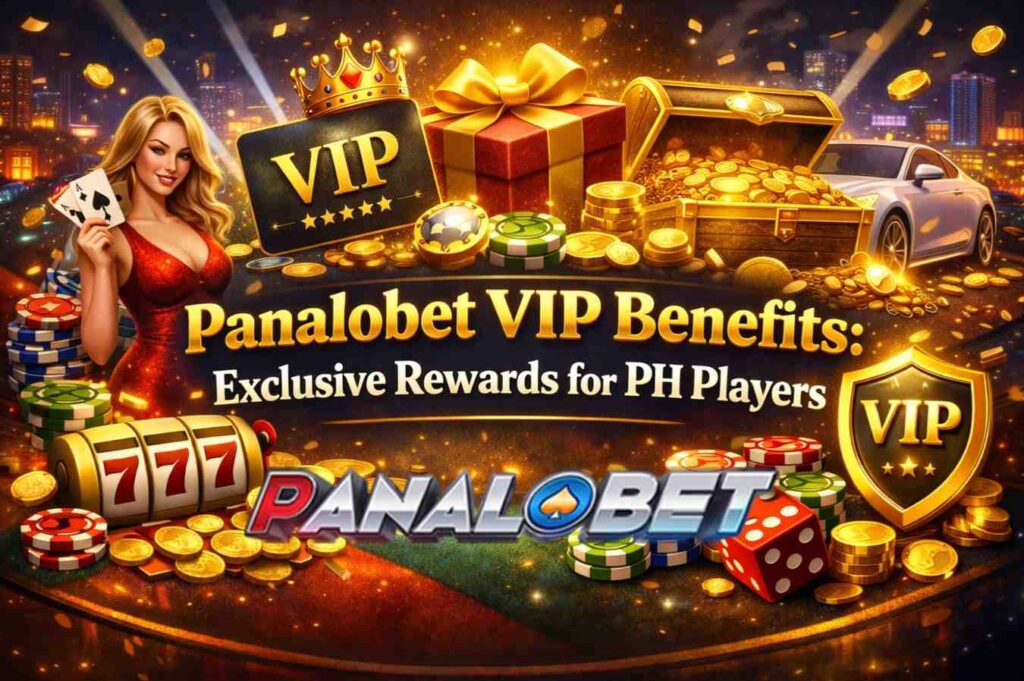 Panalobet VIP Benefits: Exclusive Rewards for PH Players