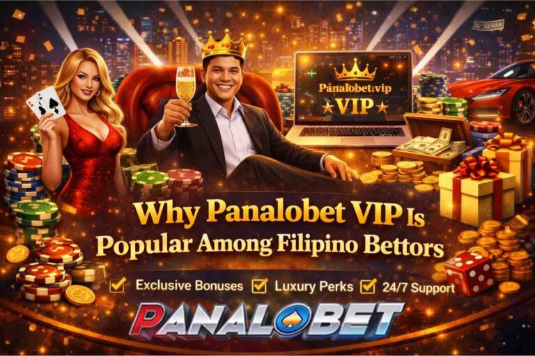 Why Panalobet VIP Is Popular Among Filipino Bettors